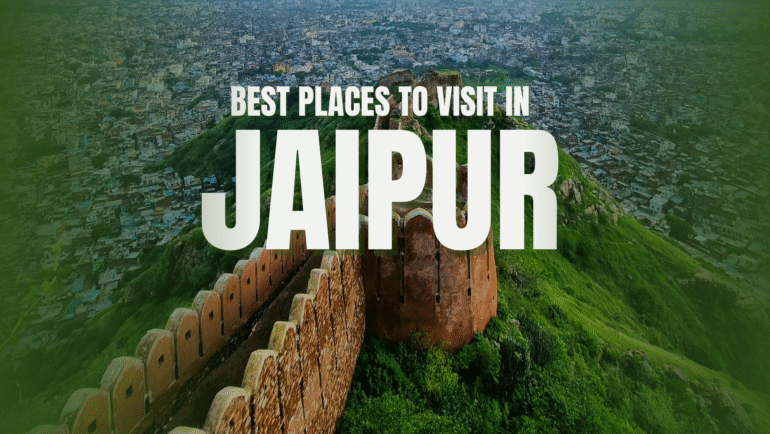 Places to Visit in Jaipur