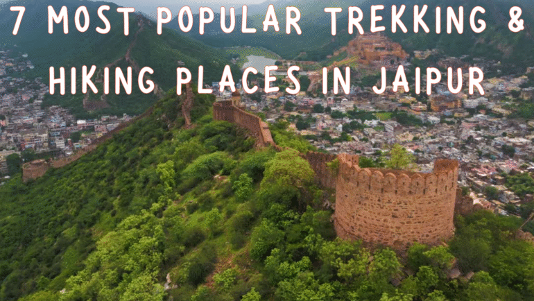 Trekking & Hiking Places in Jaipur