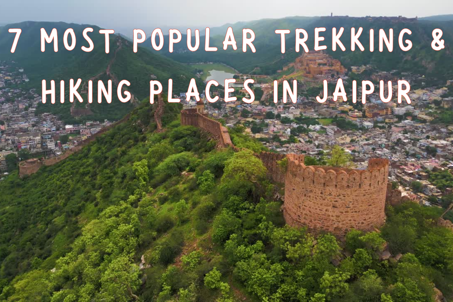 Trekking & Hiking Places in Jaipur